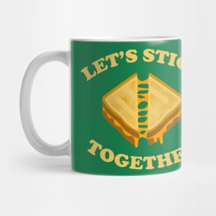 Let's Stick Together Mug